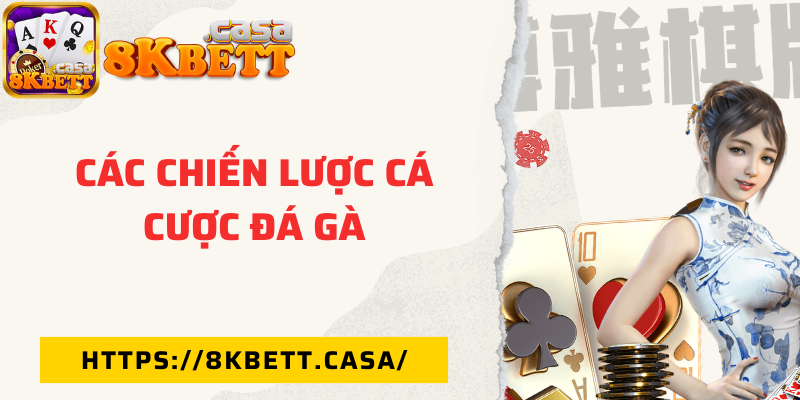 Các chiến lược cá cược đá gà