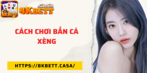 Cách chơi bắn cá xèng