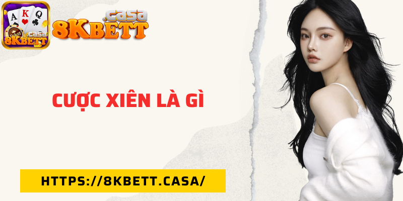 Cược xiên là gì